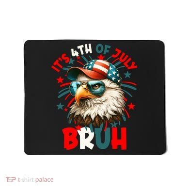 Bruh 4th Of July Bald Eagle Funny Mousepad