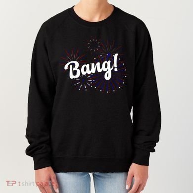 Bang 4th Of July Firework Women's Sweatshirt