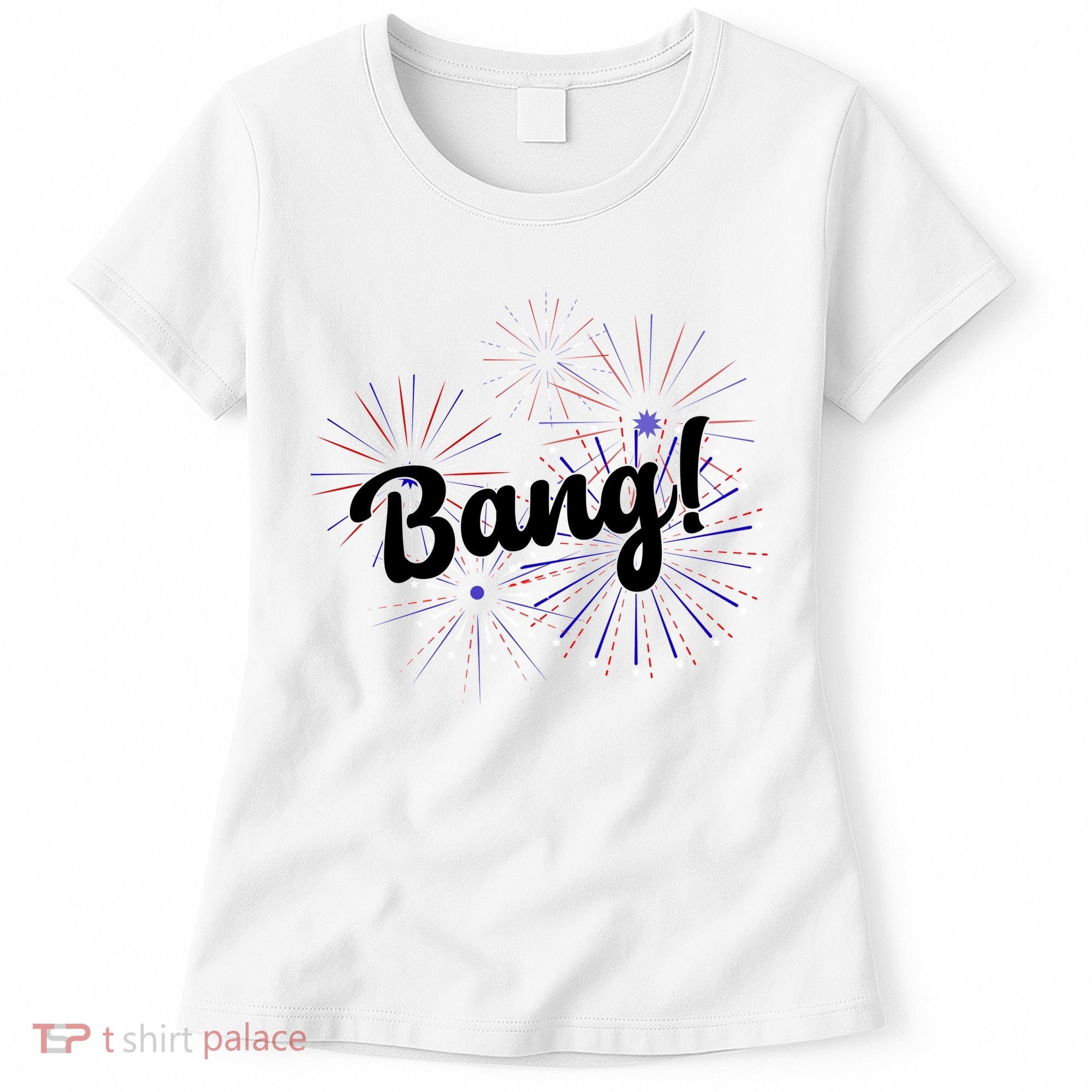 Bang 4th Of July Firework Women's T-Shirt