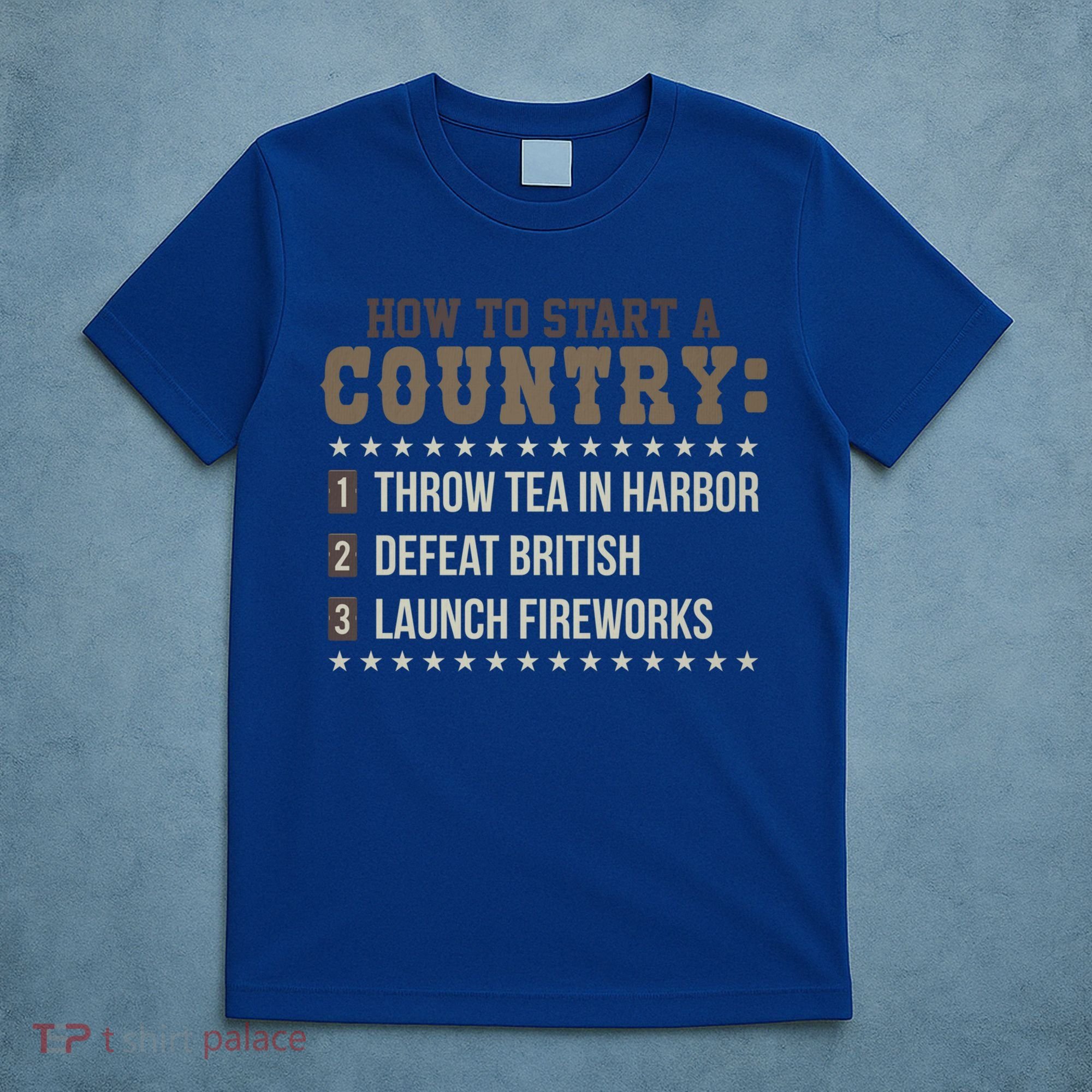 Boston 4th Of July Funny Tea Party Patriotic Patriot Gift Cool Gift T-Shirt
