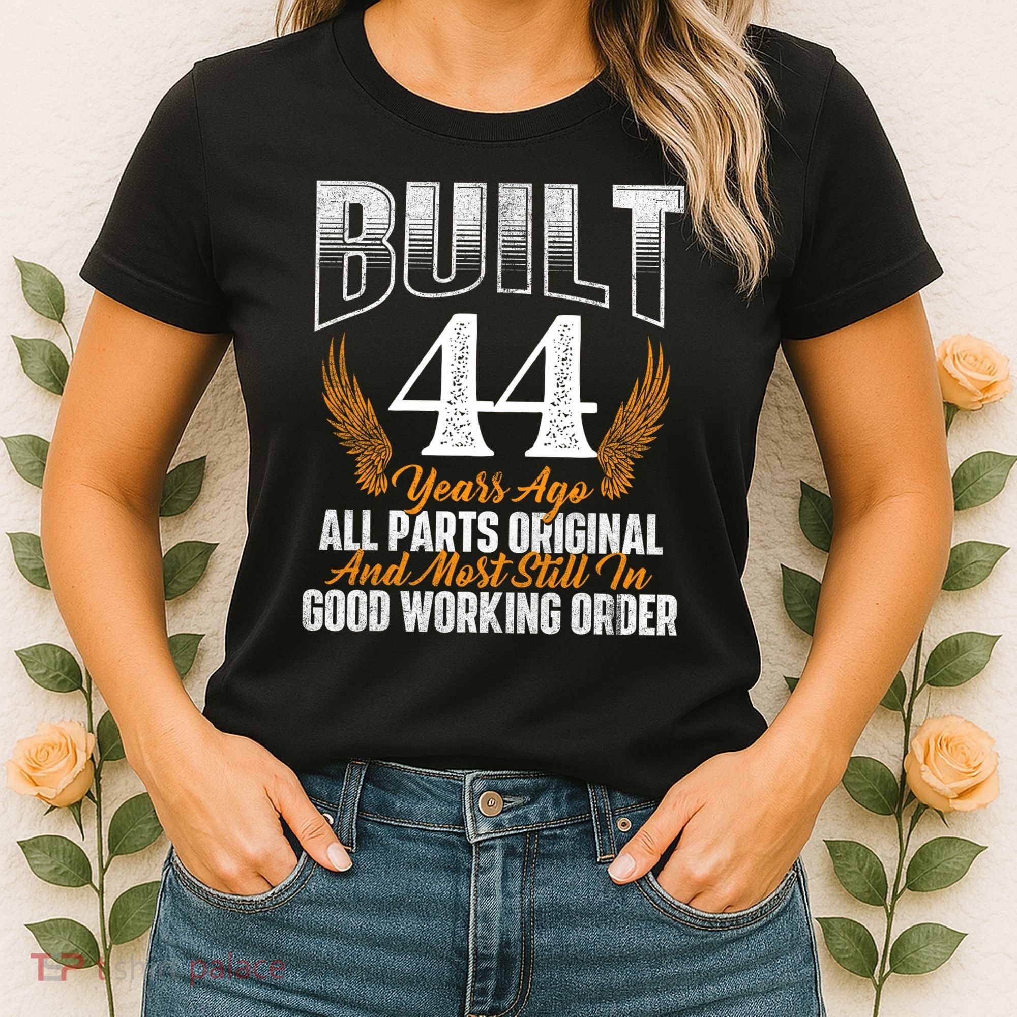 Built 44 Years Ago 44th Birthday 44 Years Old Bday Women's T-Shirt