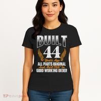 Built 44 Years Ago 44th Birthday 44 Years Old Bday Women's T-Shirt thumb 4