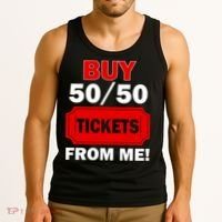 Buy 50 50 Tickets From Me Raffle Volunteer Fair Tank Top thumb 3