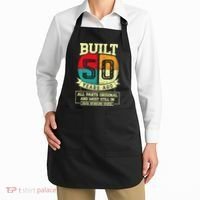 Built 50 Years Ago All Parts Original 50th Birthday Apron thumb 2