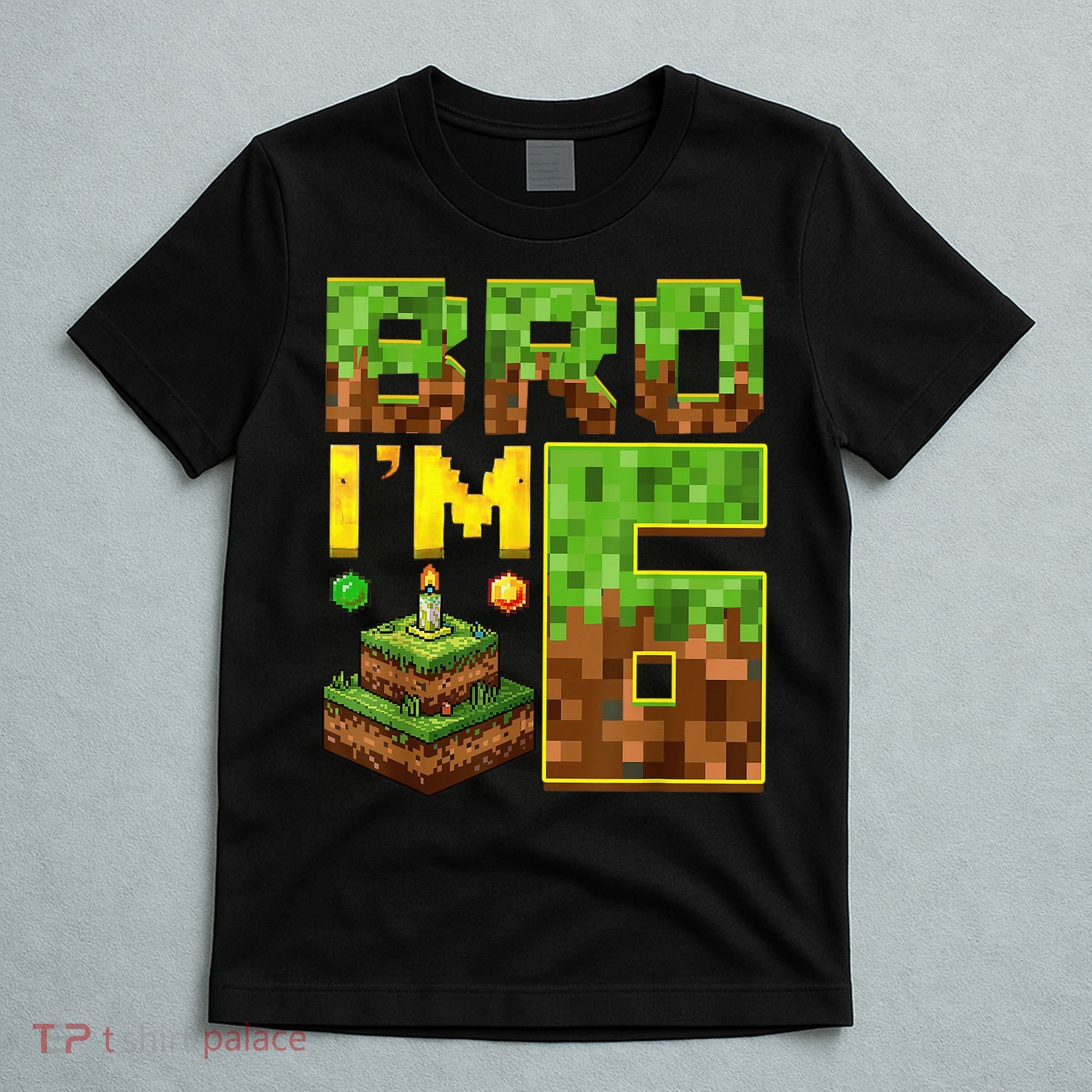 Boy 6th Birthday Boy Bro I’M 6 Year Old Gamer Pixel T-Shirt