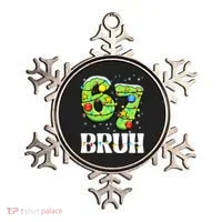 Bruh 67 Christmas Six Seven 6-7 Meme Funny Ornament thumb 0