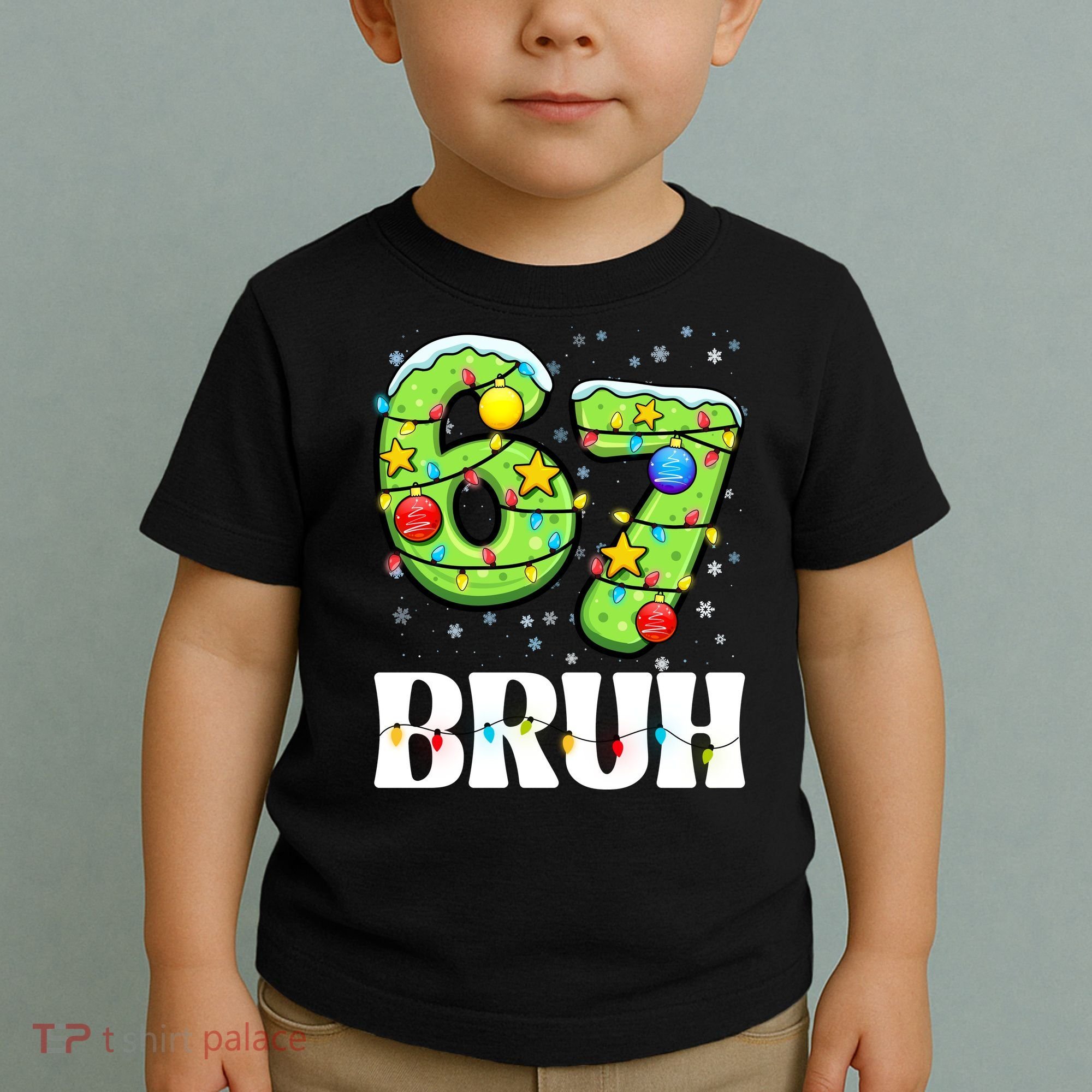 Bruh 67 Christmas Six Seven 6-7 Meme Funny Toddler T-Shirt