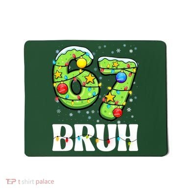 Bruh 67 Christmas Six Seven 6-7 Meme Funny Mousepad