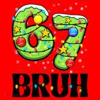 Bruh 67 Christmas Six Seven 6-7 Meme Funny Santa Hat thumb 1