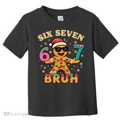 Bruh 67 Christmas Six Seven Gingerbread Toddler T-Shirt