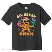 Bruh 67 Christmas Six Seven Gingerbread Toddler T-Shirt thumb 0