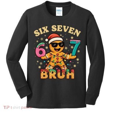 Bruh 67 Christmas Six Seven Gingerbread Kids Long Sleeve Shirt