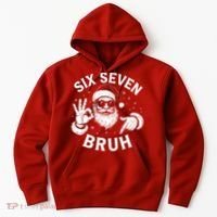 Bruh 67 Christmas Santa Claus Six Seven 6 7 Meme Hoodie thumb 0