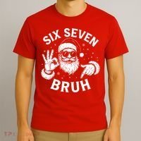 Bruh 67 Christmas Santa Claus Six Seven 6 7 Meme T-Shirt thumb 3