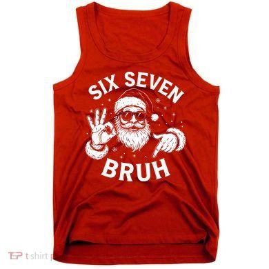 Bruh 67 Christmas Santa Claus Six Seven 6 7 Meme Tank Top