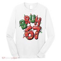 BRUH 67 Christmas Trendy X-Mas Meme Long Sleeve Shirt thumb 0
