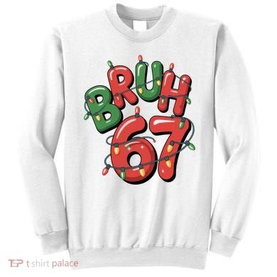 BRUH 67 Christmas Trendy X-Mas Meme Sweatshirt