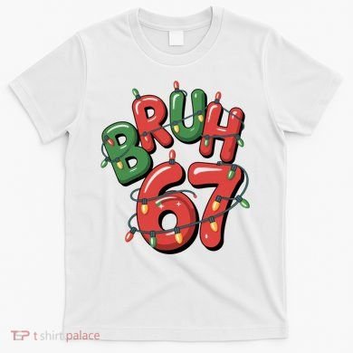 BRUH 67 Christmas Trendy X-Mas Meme T-Shirt