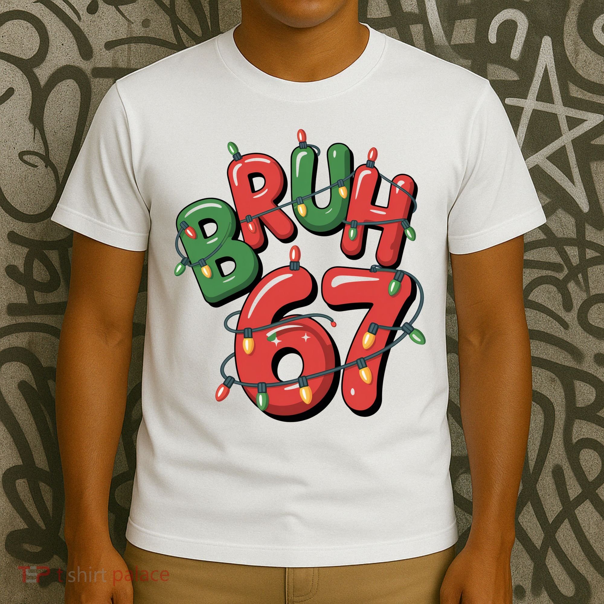 BRUH 67 Christmas Trendy X-Mas Meme T-Shirt