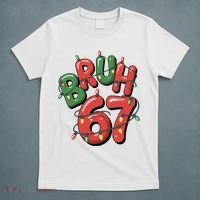 BRUH 67 Christmas Trendy X-Mas Meme T-Shirt thumb 5