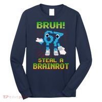 Bruh 67 Six Seven 6-7 Funny Brainrot Meme Long Sleeve Shirt thumb 0