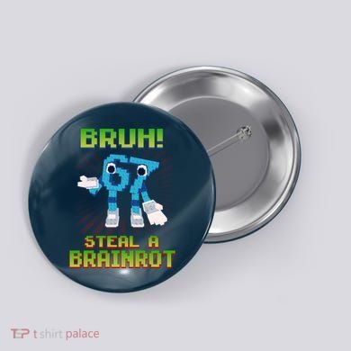 Bruh 67 Six Seven 6-7 Funny Brainrot Meme Button