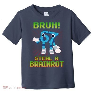 Bruh 67 Six Seven 6-7 Funny Brainrot Meme Toddler T-Shirt