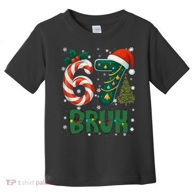 Bruh 67 Six Seven 6-7 Meme Christmas Funny Toddler T-Shirt