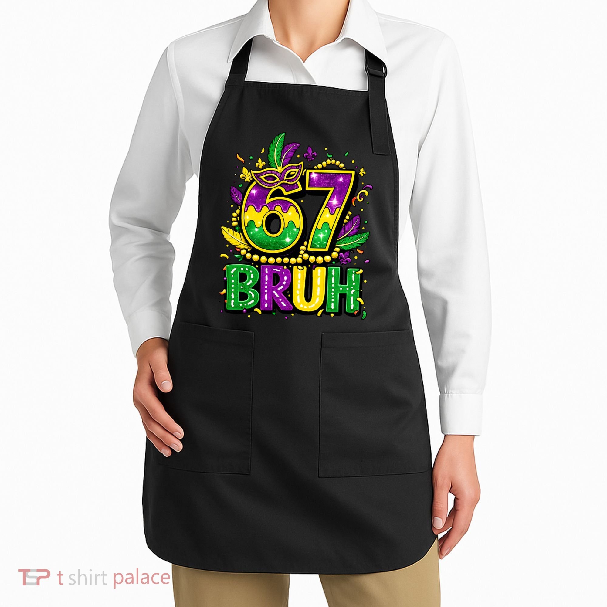 Bruh 67 Six Seven 6-7 Meme Mardi Gras Funny Apron