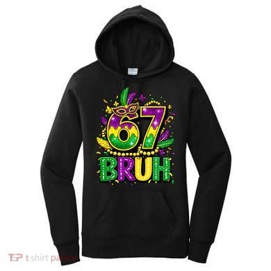 Bruh 67 Six Seven 6-7 Meme Mardi Gras Funny Women's Hoodie