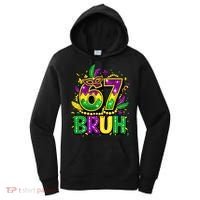 Bruh 67 Six Seven 6-7 Meme Mardi Gras Funny Women's Hoodie thumb 0