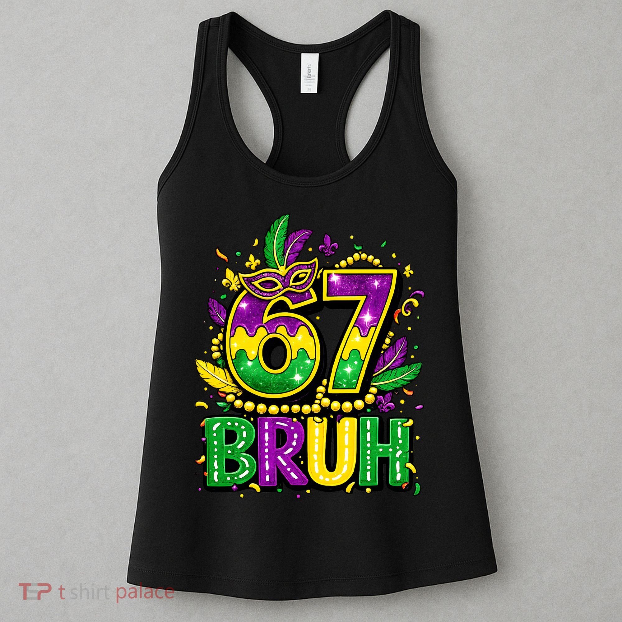 Bruh 67 Six Seven 6-7 Meme Mardi Gras Funny Women's Tank Top