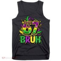 Bruh 67 Six Seven 6-7 Meme Mardi Gras Funny Tank Top thumb 0