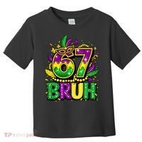 Bruh 67 Six Seven 6-7 Meme Mardi Gras Funny Toddler T-Shirt thumb 0