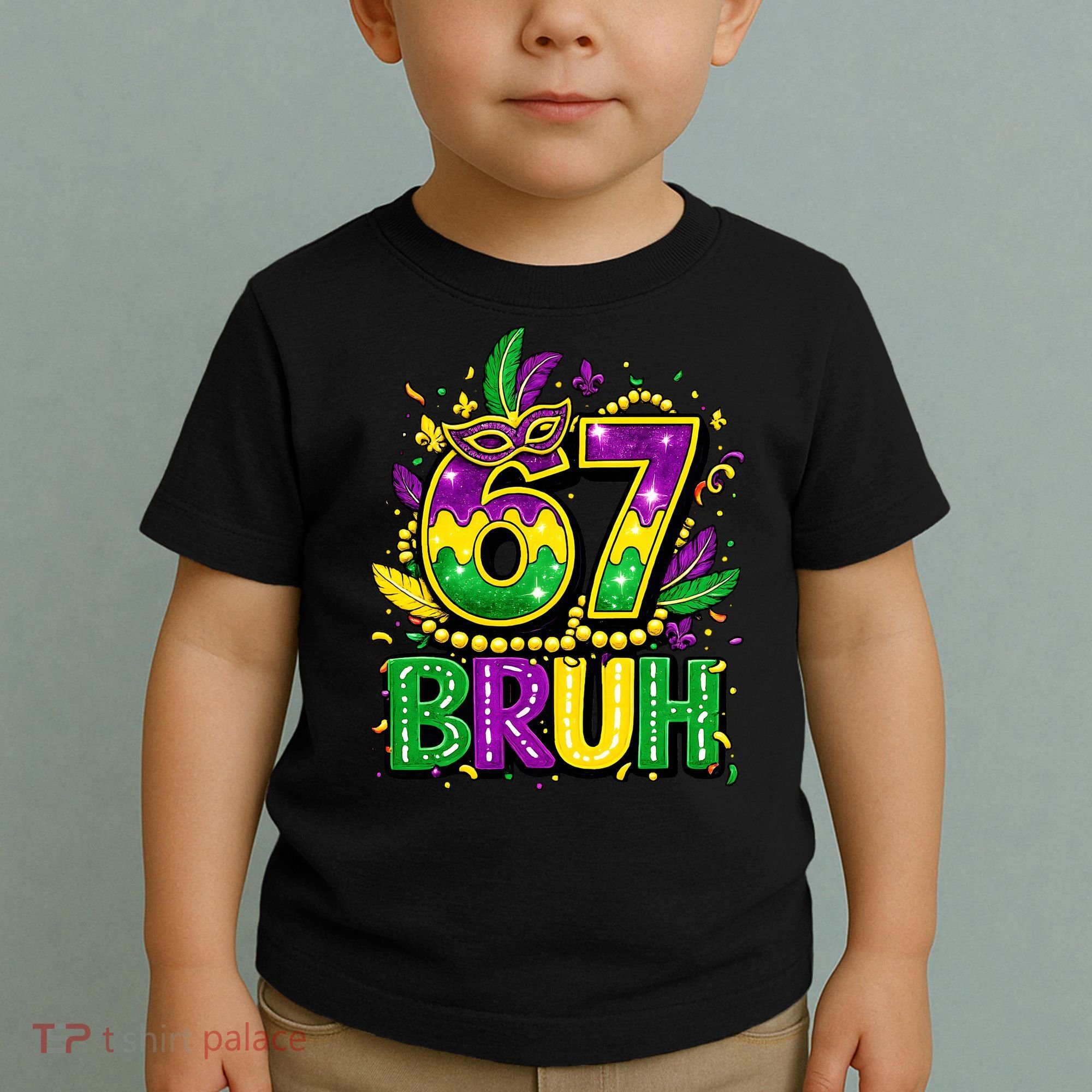 Bruh 67 Six Seven 6-7 Meme Mardi Gras Funny Toddler T-Shirt