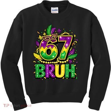 Bruh 67 Six Seven 6-7 Meme Mardi Gras Funny Kids Sweatshirt