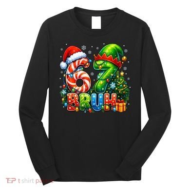 Bruh 67 Six Seven 6-7 Meme Christmas Long Sleeve Shirt