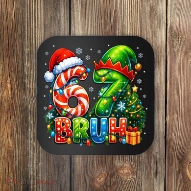 Bruh 67 Six Seven 6-7 Meme Christmas Coaster