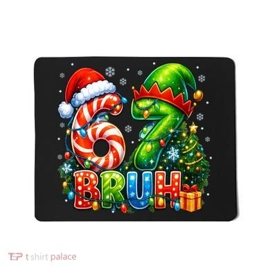 Bruh 67 Six Seven 6-7 Meme Christmas Mousepad