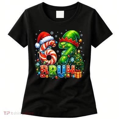 Bruh 67 Six Seven 6-7 Meme Christmas Women's T-Shirt