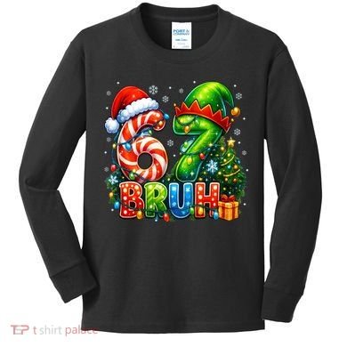 Bruh 67 Six Seven 6-7 Meme Christmas Kids Long Sleeve Shirt