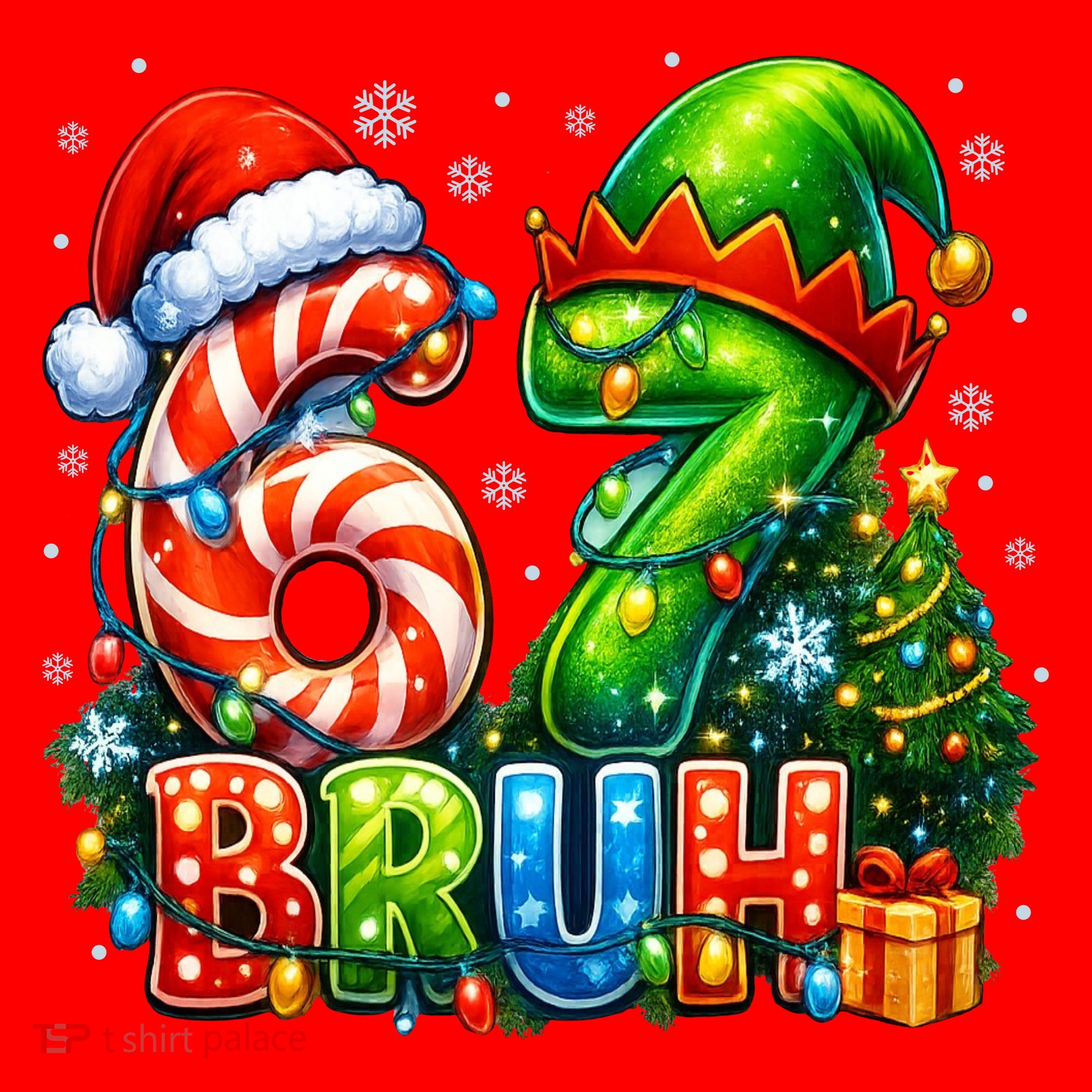 Bruh 67 Six Seven 6-7 Meme Christmas Santa Hat