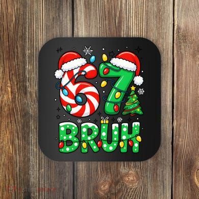 Bruh 67 Six Seven 6 7 Meme Christmas Coaster