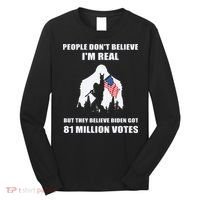 Bigfoot 81 Million Votes Anti Biden Long Sleeve Shirt thumb 0