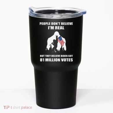 Bigfoot 81 Million Votes Anti Biden Tumbler