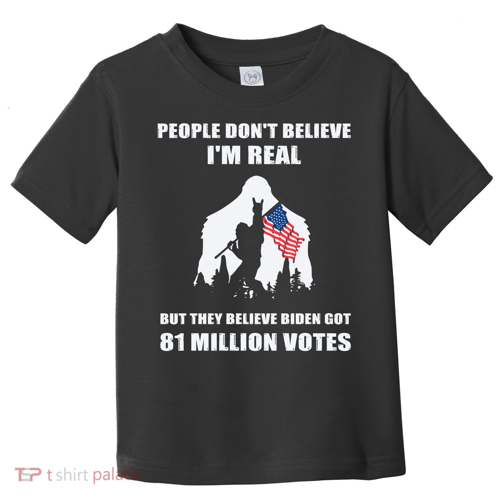 Bigfoot 81 Million Votes Anti Biden Toddler T-Shirt