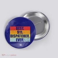 Best 911 Dispatcher Firstresponder Heroes Cute Gift Button thumb 0