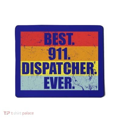 Best 911 Dispatcher Firstresponder Heroes Cute Gift Mousepad