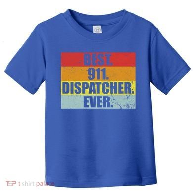 Best 911 Dispatcher Firstresponder Heroes Cute Gift Toddler T-Shirt