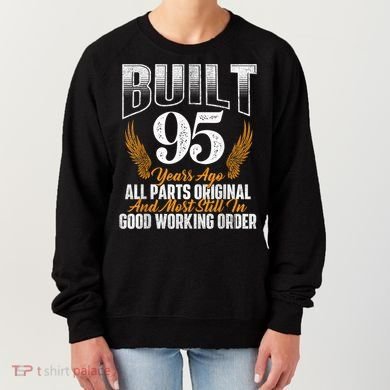 Built 95 Years Ago 95th Birthday 95 Years Old Bday Women's Sweatshirt